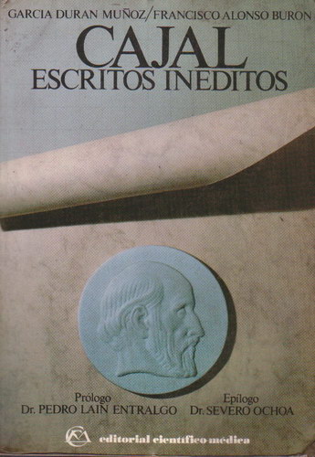 Cajal, escritos inéditos (Tomo II) - Durán Muñoz, García; Alonso Burón, Francisco