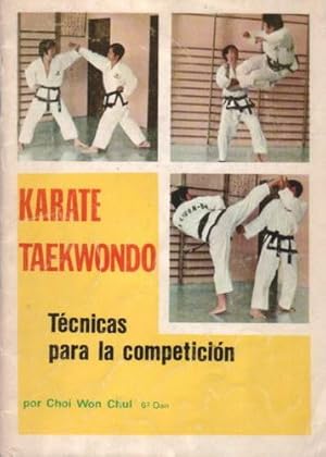 Karate Taekwondo: Técnicas para la competición