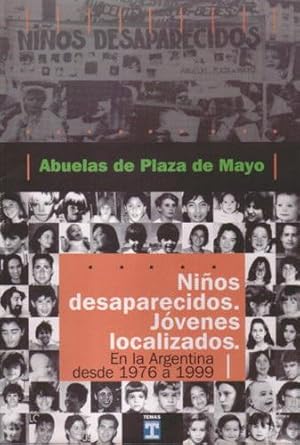 Niños desaparecidos, jóvenes localizados, en la Argentina desde 1976 a 1999