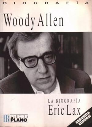 Woody Allen, la biografía