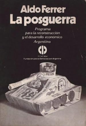 La posguerra: Programa para la reconstrucción y el desarrollo económico argentino