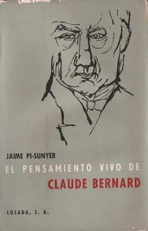 El pensamiento vivo de Claude Bernard