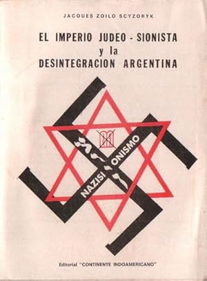 El imperio judeo-sionista y la desintegración argentina