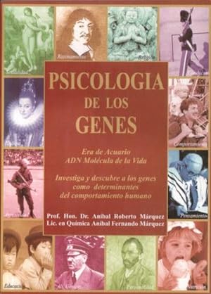 Psicología de los genes: Investiga y descubre a los genes como determinantes del comportamiento h...