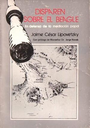 Disparen sobre el Beagle: En defensa de la mediación papal