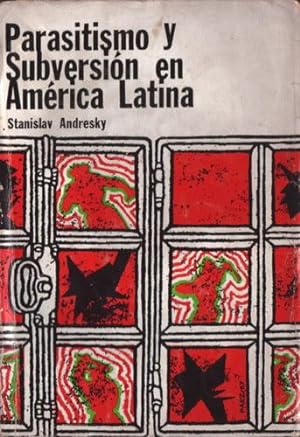Parasitismo y subversión en América Latina