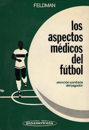 Los aspectos médicos del fútbol: Atención sanitaria del jugador