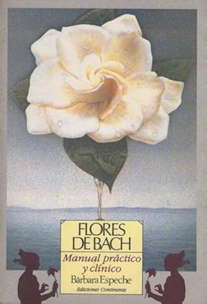 Flores de Bach: Manual práctico y clínico