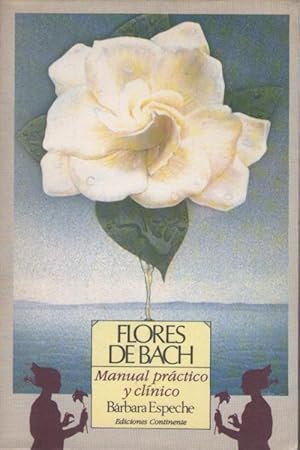 Flores de Bach: Manual práctico y clínico