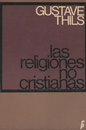 Las religiones no cristianas: Problemas y reflexiones