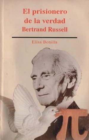 El prisionero de la verdad: Bertrand Russell