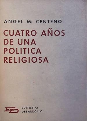 Cuatro años de una política religiosa