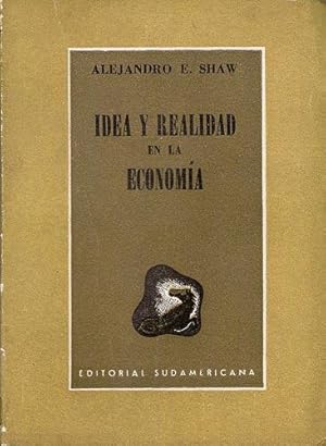 Idea y Realidad En La Economía