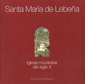 Santa María de Lebeña. Iglesia mozárabe del siglo X