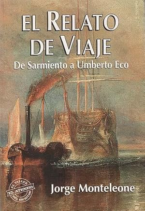 El relato de viaje. De Sarmiento a Umberto Eco