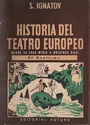 Historia del teatro europeo. Tomo IV: El Realismo