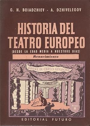 Historia del teatro europeo. Tomo II: El Renacimiento