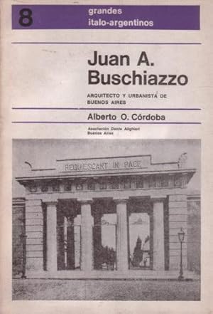 Juan A. Buschiazzo, arquitecto y urbanista de Buenos Aires