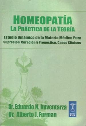 Homeopatía: La práctica de la teoría