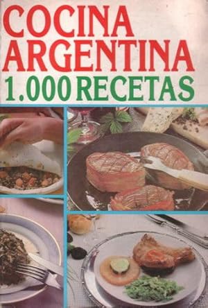 Cocina argentina: 1000 recetas