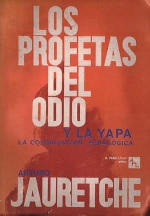 Los profetas del odio y la yapa: la colonización pedagógica