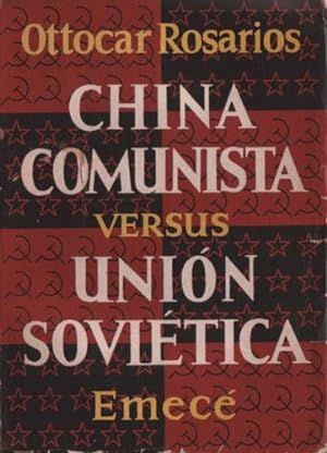 China Comunista versus Unión Soviética
