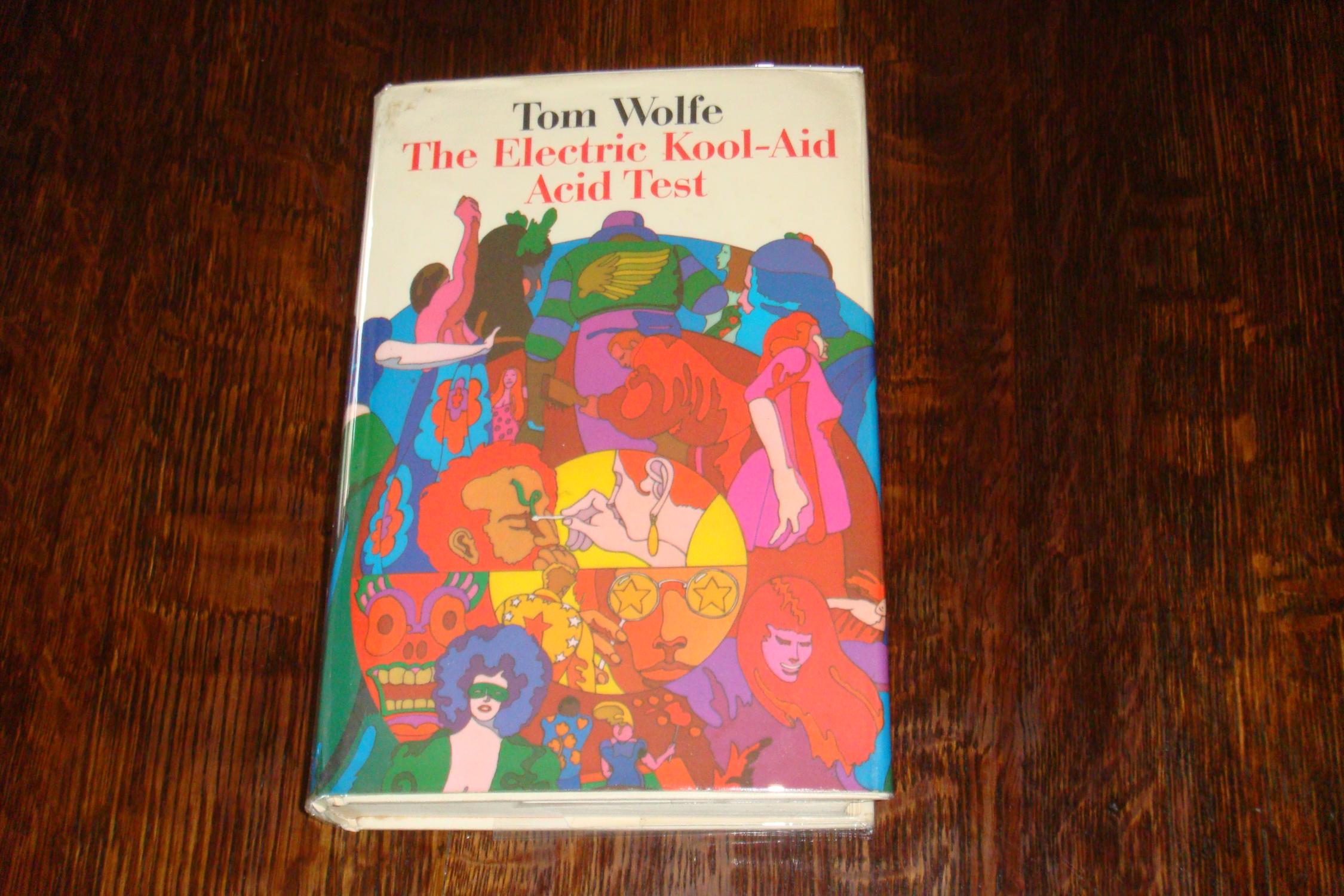 THE ELECTRIC KOOL AID ACID TEST 1st Printing Wolfe Tom THE ELECTRIC KOOL AID ACID TEST 1st Printing Wolfe Tom