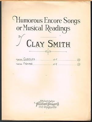 Cuddles, 19743, Humorous Encore Songs or Musical Readings By Clay Smith. SHEET MUSIC