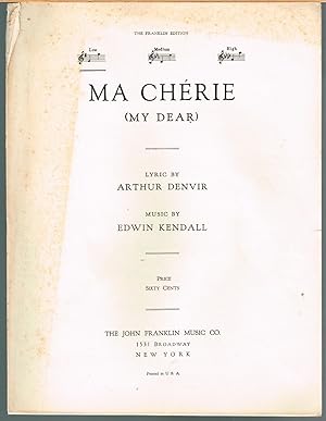 Ma Cherie (My Dear), Low Voice; the Franklin Edition. SHEET MUSIC