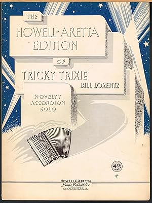 Howell-Aretta Edition of Tricky Trixie, Novelty Accordion Solo