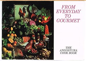 FROM EVERYDAY TO GOURMET, the Angostura Cook Book