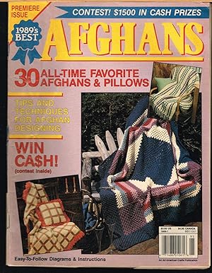 1989'S BEST AFGHANS; 30 All-time Favorite Afghans & Pillows, Premiere Issue