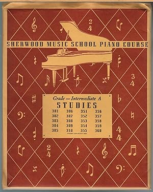 SHERWOOD MUSIC SCHOOL PIANO COURSE, GRADE--INTERMEDIATE A STUDIES