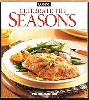 CUISINE CELDBRATE THE SEASONS, Premier Edition