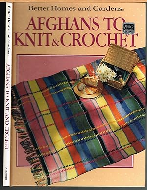 BETTER HOMES & GARDENS AFGHANS TO KNIT AND CROCHET