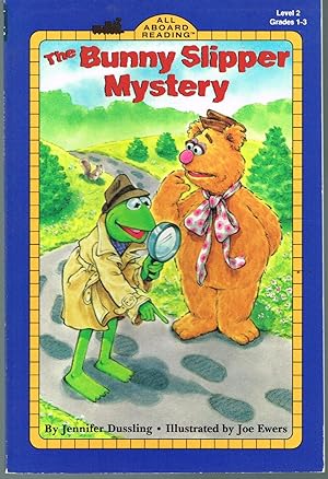 Bunny Slipper Mystery, a Muppet Story; All Aboard Reading, Level 2, Grades 1-3.