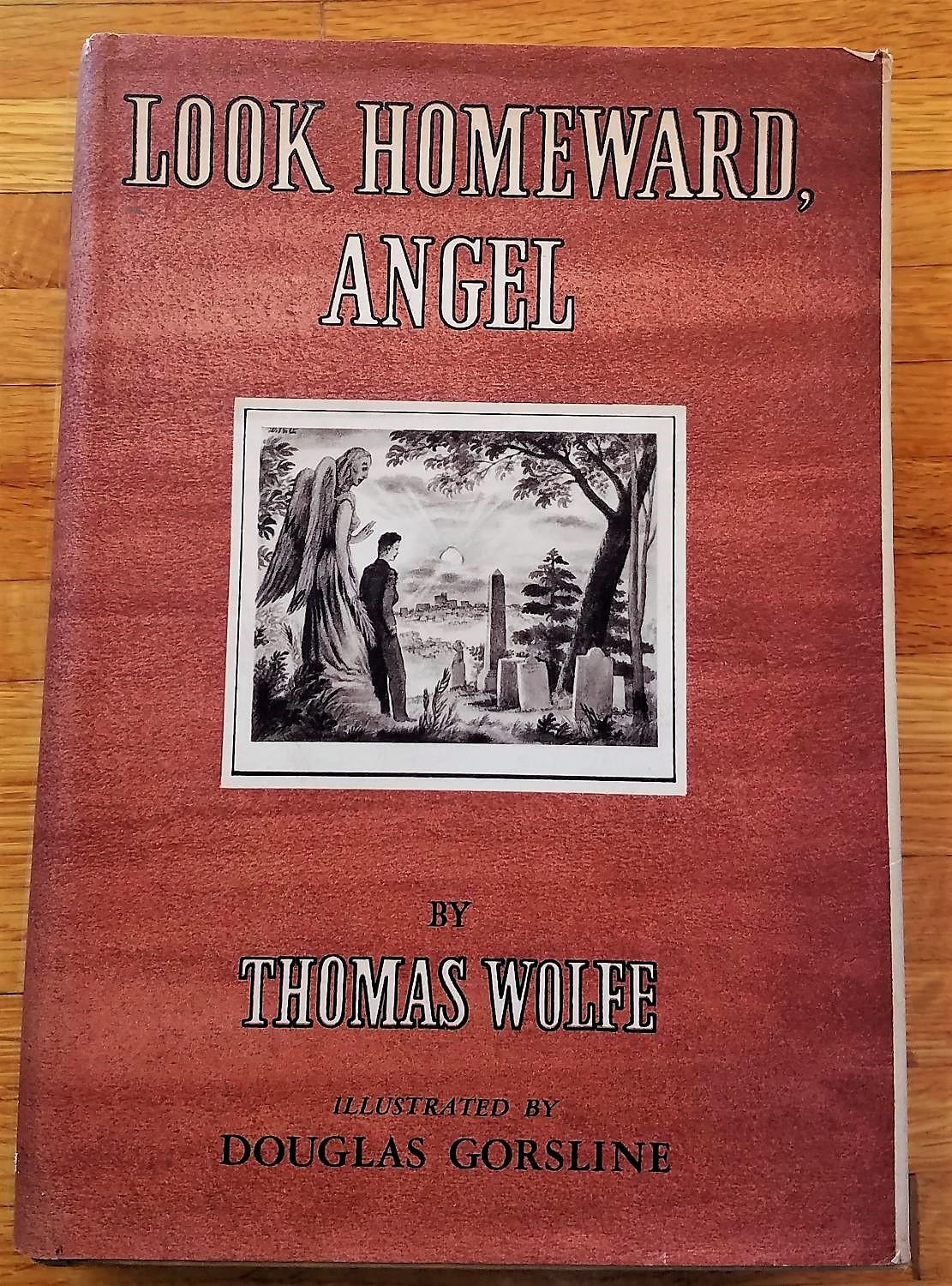 Look Homeward, Angel: Thomas Wolfe ...