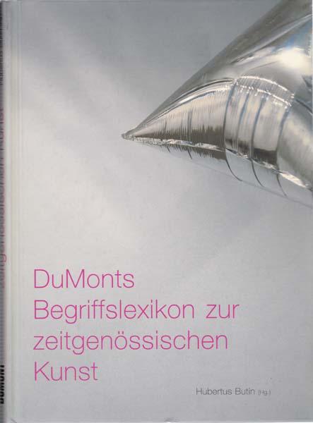 DuMonts Begriffslexikon zur zeitgenössischen Kunst