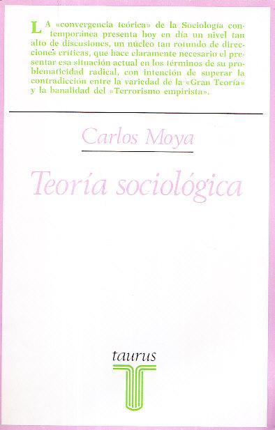 TEORIA SOCIOLOGICA: UNA INTRODUCCION CRITICA - Carlos Moya