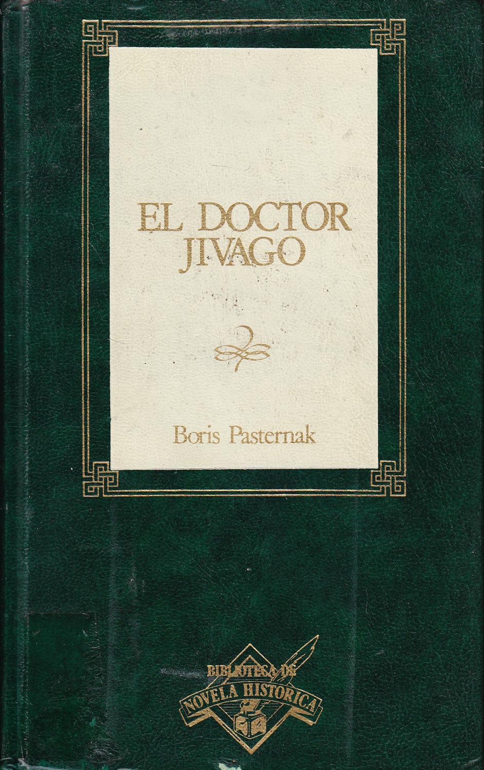 El doctor Jivago / Boris L. Pasternak ; [traducción Fernando Gutiérrez]