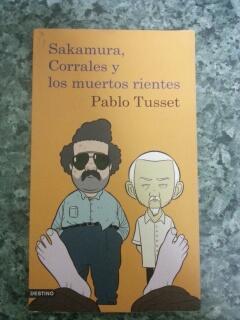 SAKAMURA, CORRALES Y LOS MUERTOS RIENTES - Pablo Tusset