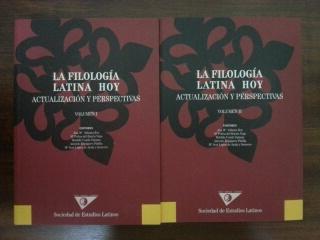 LA FILOLOGIA LATINA HOY - ACTUALIZACION Y PERSPECTIVAS - 2 TOMOS - Ana Mª Aldama Roy - Mª Felisa del Barrio Vega - Matilde Conde Salazar - Antonio Espigares Pinilla - Mª Jose Lopez de Ayala y Genoves