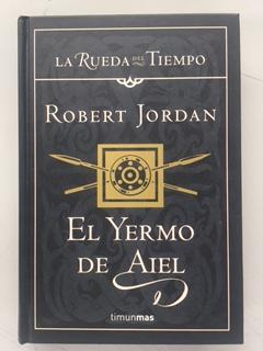 El yermo de aiel / The Eye of the World (Timun mas narrativa) (Spanish Edition)