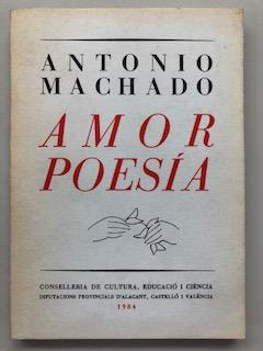 AMOR POESIA - Antonio Machado