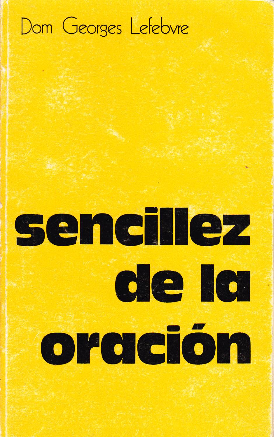 SENCILLEZ DE LA ORACION - Dom Georges Lefebvre