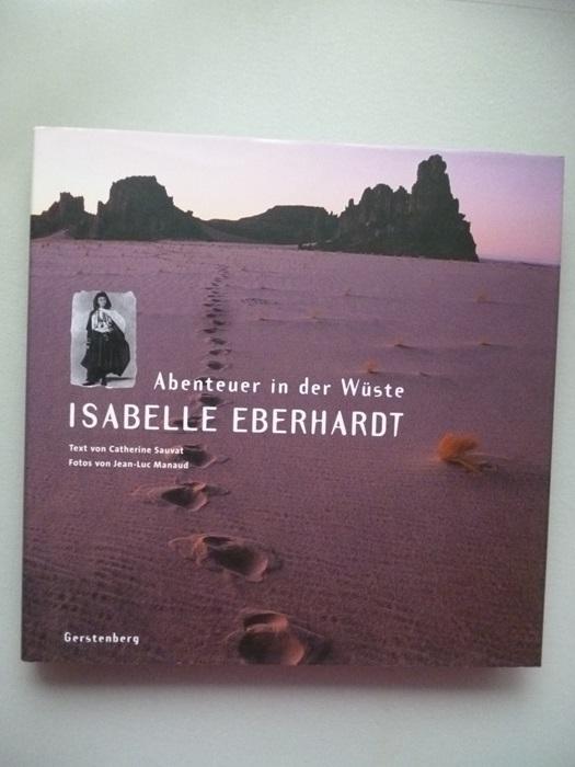 Isabelle Eberhardt: Abenteuer in der Wüste