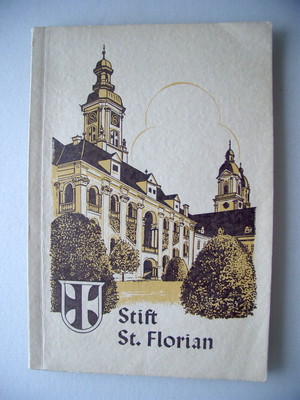 Stift St. Florian Führer durch das Chorherrenstift 1958 Oberösterreich