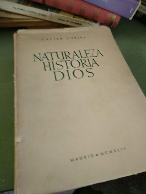 Naturaleza, historia, Dios - Zubiri, Xavier