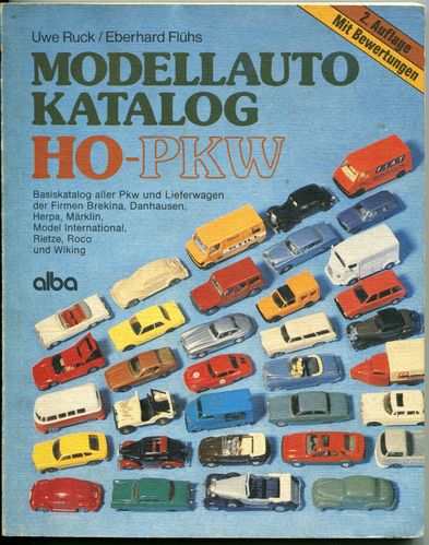 Modellauto-Katalog H0-PKW. Basiskatalog aller PKW und Lieferwagen der Firmen, Brekina, Danhausen, Herpa, Märklin, Model International, Rietze, Roco und Wiking. Mit Bewertungen. - Flößer, Bernd