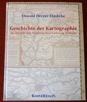 Geschichte der Kartographie am Beispiel von Hamburg und Schleswig-Holstein. 2. Aufl. Oldenburg, KomRegis, 2007. 384 S. Mit zahlr., teils farb. Abb. 4°. Illustr. OPp.